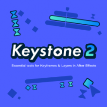 Aescripts Keystone 2.0 – Công cụ tạo keyframe hiệu quả cho AE