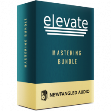 Newfangled Audio Elevate Bundle 1 Nâng tầm chất lượng âm thanh