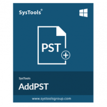 SysTools AddPST 4.0 Thêm tệp PST Outlook hiệu quả