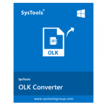 SysTools OLK Converter 6.0: Giải pháp chuyển đổi OLK số lượng lớn