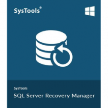 SysTools SQL Server Recovery Manager v7 Quản lý phục hồi SQL Server dễ dàng