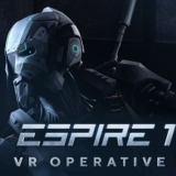 Espire 1: VR Operative – Trải nghiệm hành động VR đỉnh cao